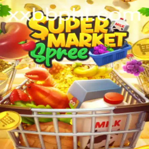 Exploring the Exciting World of SupermarketSpree XXBB