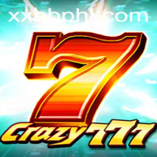 Unveiling Crazy777: A Dive into the Revolutionary Gameplay with XXBB